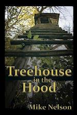 Treehouse in the Hood