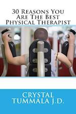 30 Reasons You Are the Best Physical Therapist
