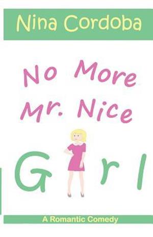 No More Mr. Nice Girl