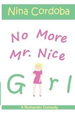 No More Mr. Nice Girl