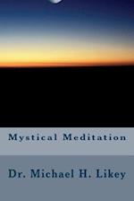 Mystical Meditation