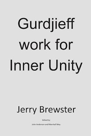 Gurdjieff Work for Inner Unity