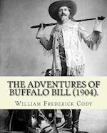 The adventures of Buffalo Bill (1904). By