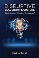 Disruptive Leadership and Culture