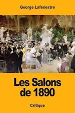 Les Salons de 1890
