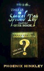 This Is Spinal Tap Unauthorized Quiz Book