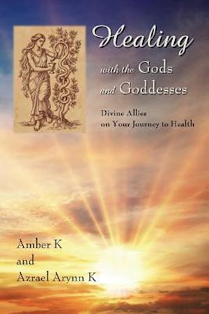 Healing with the Gods and Goddesses