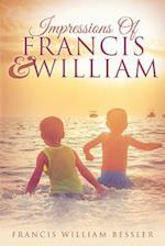 Impressions of Francis & William