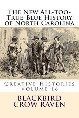 The New All-Too-True-Blue History of North Carolina