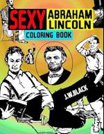 Sexy Abraham Lincoln Coloring Book