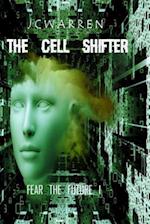 The Cell Shifter