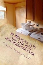 30 Reasons You Are the Best Housekeeper Ever