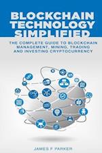 Blockchain Technology Simplified