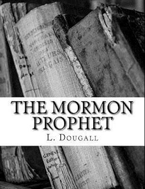 The Mormon Prophet