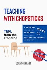 Teaching with Chopsticks