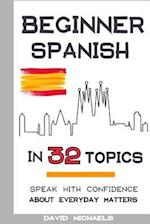 Beginner Spanish in 32 Topics