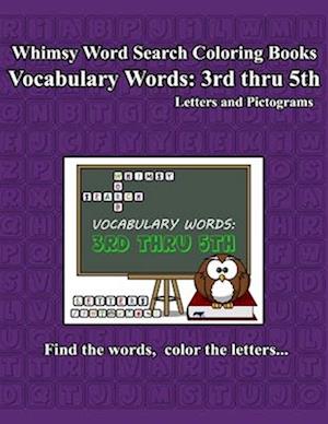 Whimsy Word Search Vocabulary Words: 3rd thru 5th grade