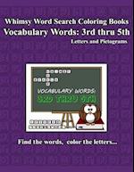 Whimsy Word Search Vocabulary Words: 3rd thru 5th grade 