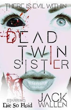Dead Twin Sister