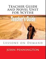 Teacher Guide and Novel Unit for Scythe