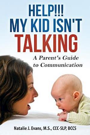 Help! My Kid Isn't Talking!