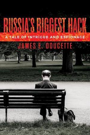 Russia's Biggest Hack