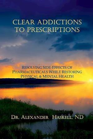 Clear Addictions to Prescriptions