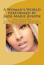 A Woman's World Performed by Jade-Marie Joseph