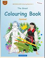 BROCKHAUSEN Colouring Book Vol. 2 - The Great Colouring Book: Carnival 