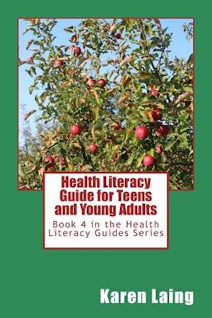 Health Literacy Guide for Teens and Young Adults