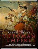 The Rise and Fall of the Ottoman Empire