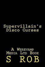 Supervillain's Disco Curses