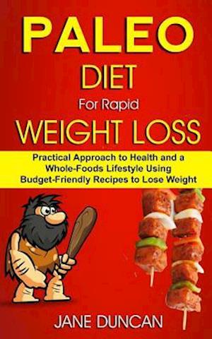 Paleo Diet for Rapid Weight Loss
