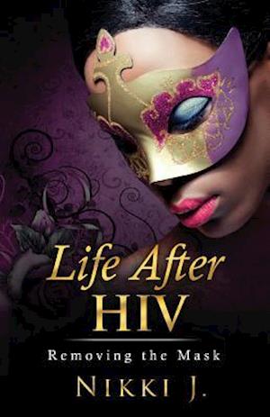 Life After HIV