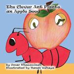 The Clever Ant Plants an Apple Seed