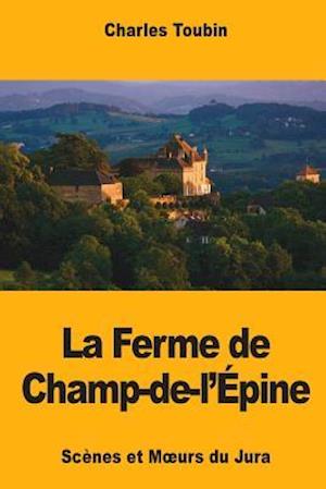 La Ferme de Champ-De-l'Épine