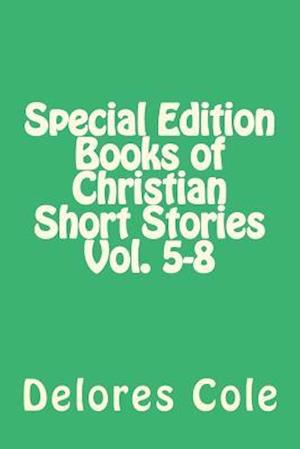 Special Edition Books of Christian Short Stories Vol. 5-8