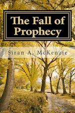 The Fall of Prophecy