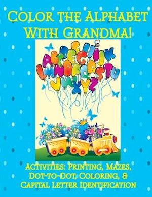 Color the Alphabet with Grandma!