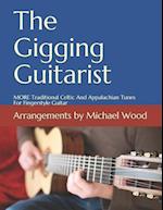 The Gigging Guitarist: MORE Traditional Celtic And Appalachian Tunes For Fingerstyle Guitar 