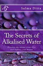 The Secrets of Alkalised Water