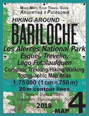 Hiking Around Bariloche Map 4 Los Alerces National Park, Esquel, Trevelin, Lago Futalaufquen Complete Trekking/Hiking/Walking Topographic Map Atlas Ar