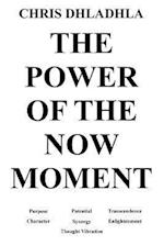 The Power of the Now Moment