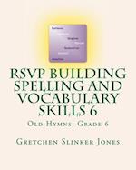 Rsvp Building Spelling and Vocabulary Skills 6