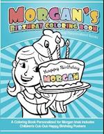 Morgan's Birthday Coloring Book Kids Personalized Books