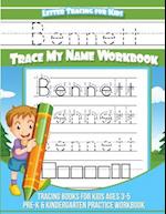 Bennett Letter Tracing for Kids Trace My Name Workbook