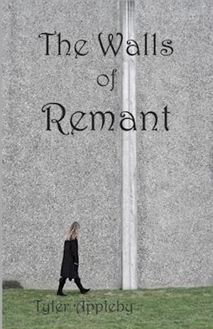 The Walls of Remant