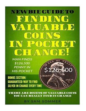 Newbie Guide to Finding Valuable Coins in Pocket Change! Man Finds $126,500 Penny in His Pocket