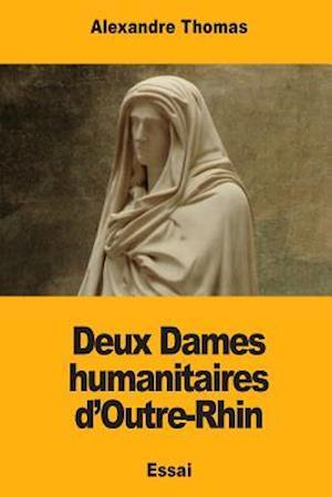 Deux Dames Humanitaires D'Outre-Rhin