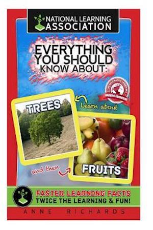 Everything You Should Know about Trees and Fruits